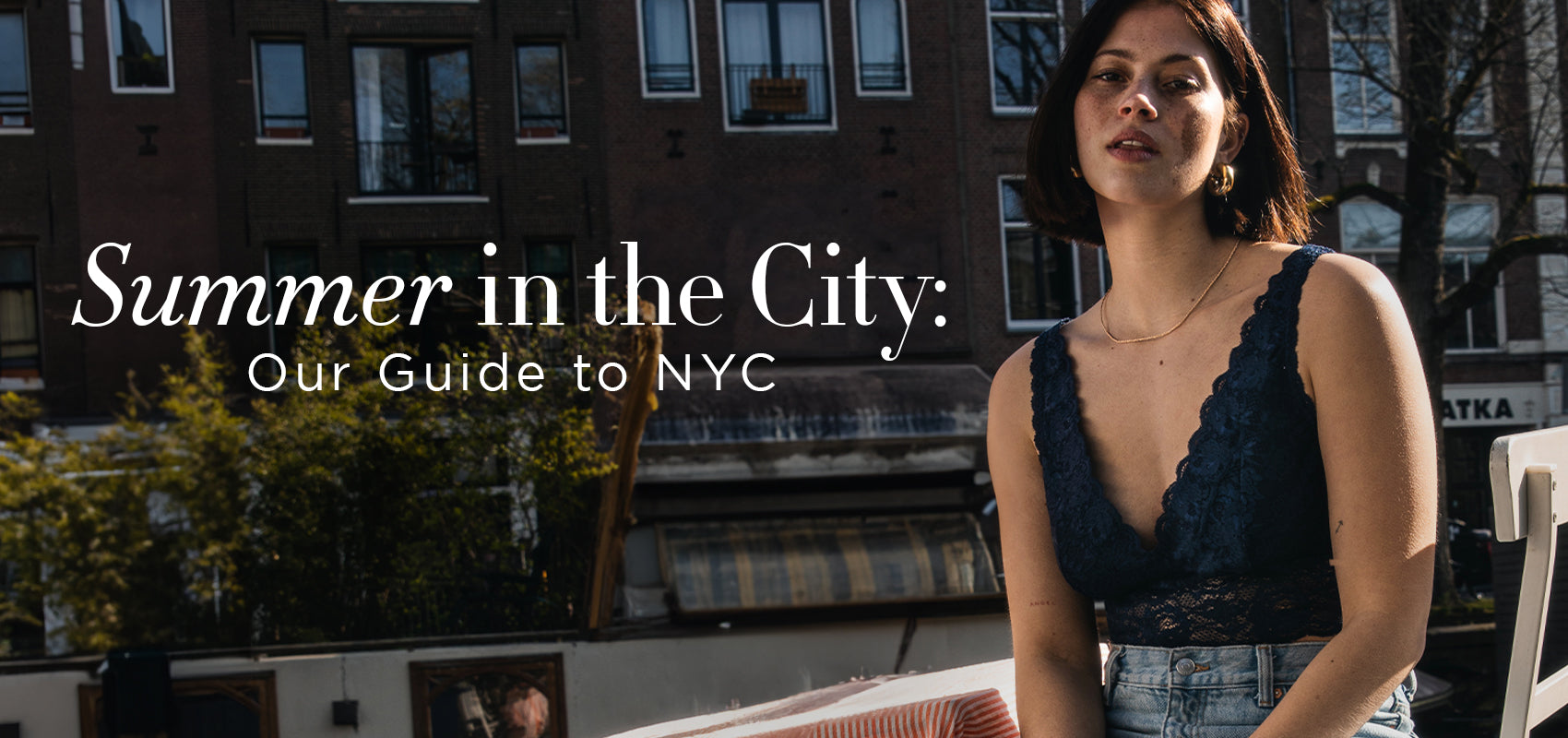 Summer in the City: Our Guide to NYC