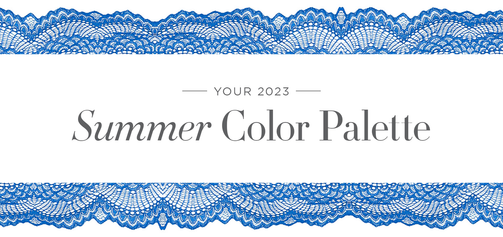 Your 2023 Summer Color Palette