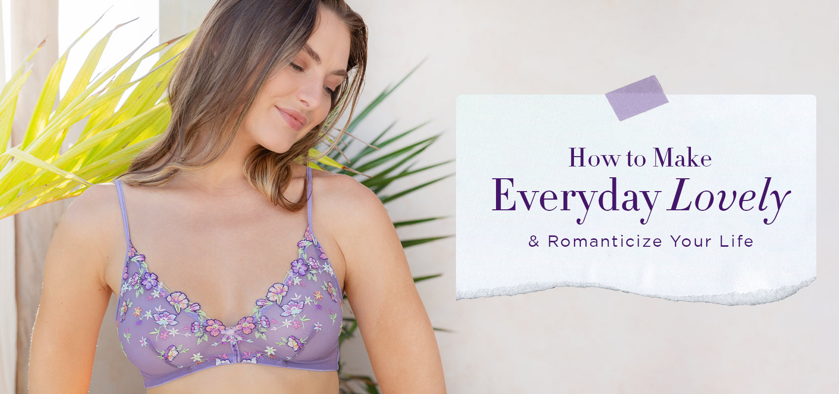 How to Make Everyday Lovely and Romanticize Your Life