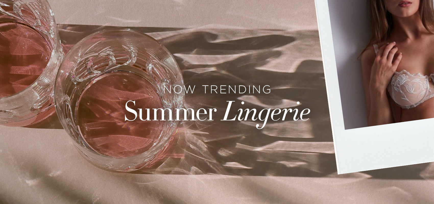 Now Trending: Summer Lingerie